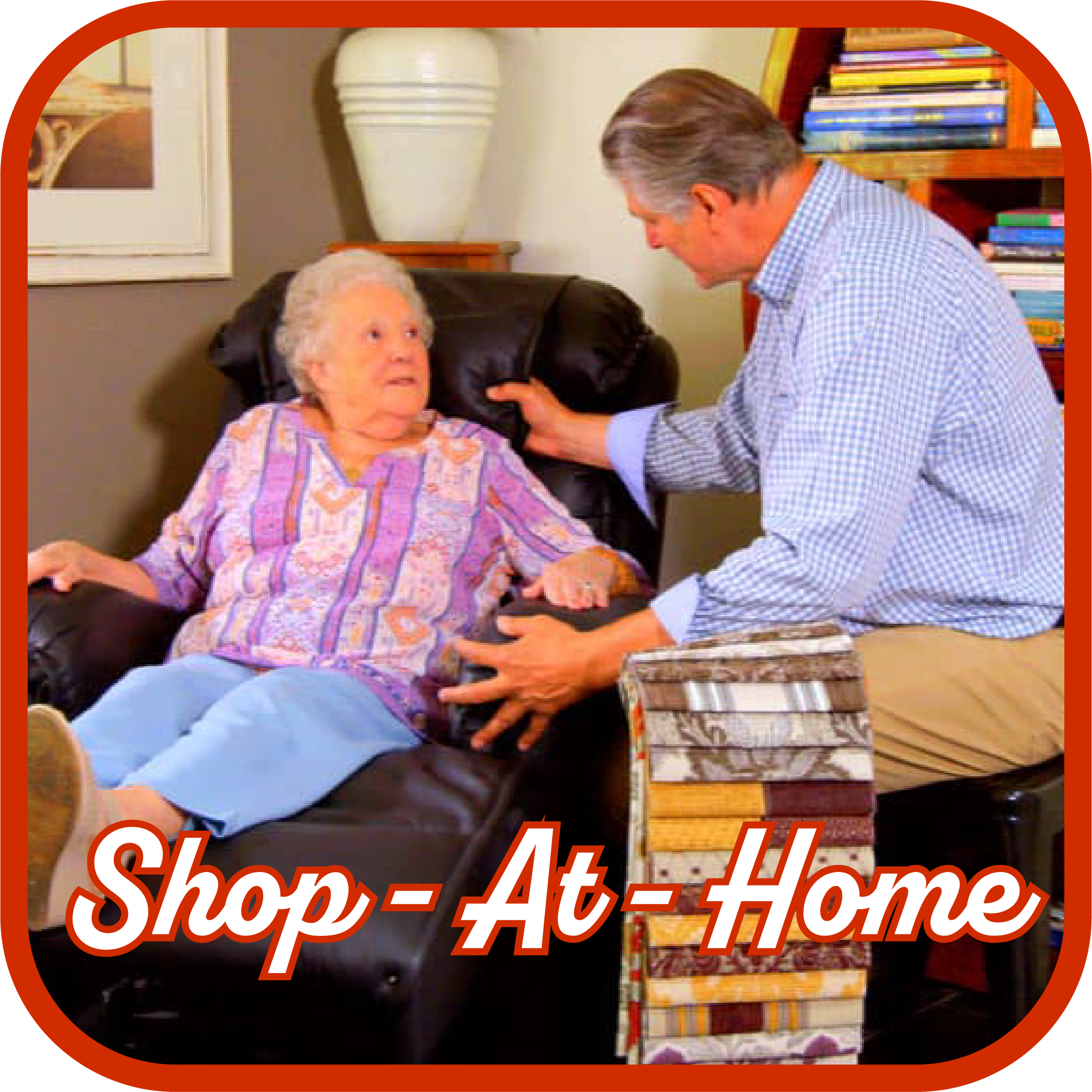 We bring the lift chairs to you with our shop-at-home option.